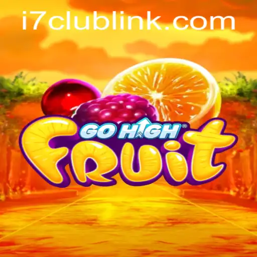 GoHighFruit: Dive into the Fruit-Filled Adventure with I7 Club Link